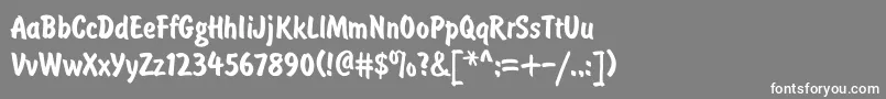 BrushtypeBold Font – White Fonts on Gray Background