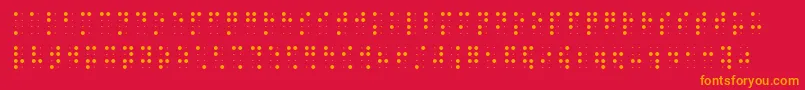 Brailleslo8dot-Schriftart – Orangefarbene Schriften auf rotem Hintergrund