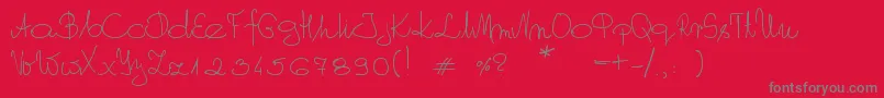 Weitere Informationen zur MyOwnScript-Schriftart MyOwnScript-Schriftart – Graue Schriften auf rotem Hintergrund