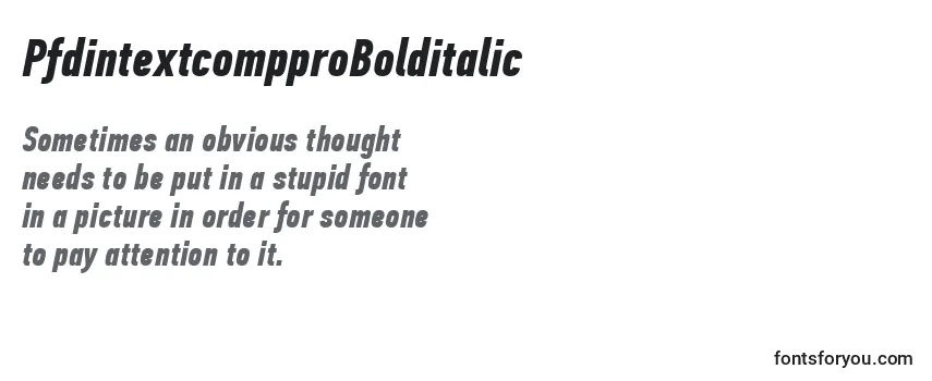 PfdintextcompproBolditalic Font