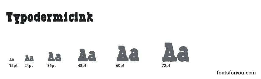 Typodermicink Font Sizes