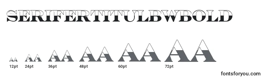 SerifertitulbwBold Font Sizes