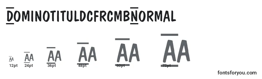 DominotituldcfrcmbNormal Font Sizes