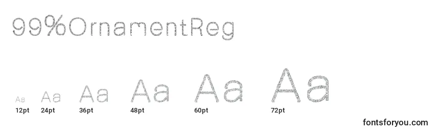 99%OrnamentReg Font Sizes