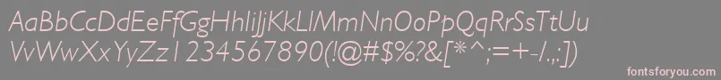 GillSansMtLightItalic Font – Pink Fonts on Gray Background