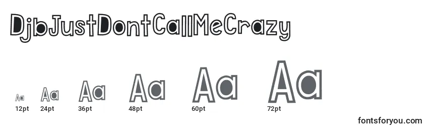 DjbJustDontCallMeCrazy Font Sizes