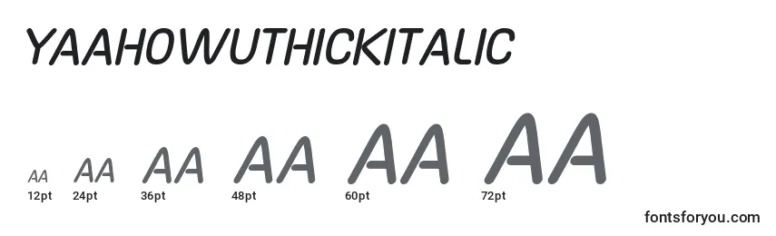 Größen der Schriftart YaahowuThickItalic