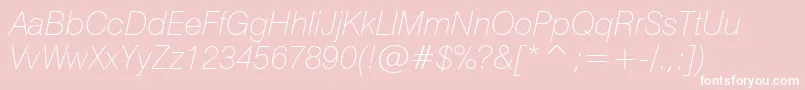 Swiss721ThinItalicBt Font – White Fonts on Pink Background