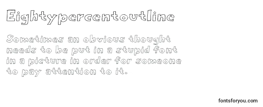 Eightypercentoutline Font