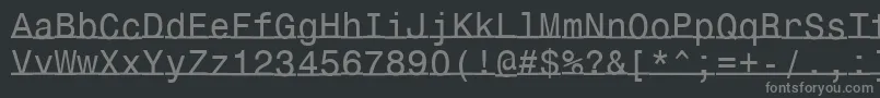 フォントUnderlinemonospace – 黒い背景に灰色の文字