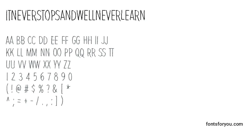 ItNeverStopsAndWellNeverLearn Font – alphabet, numbers, special characters