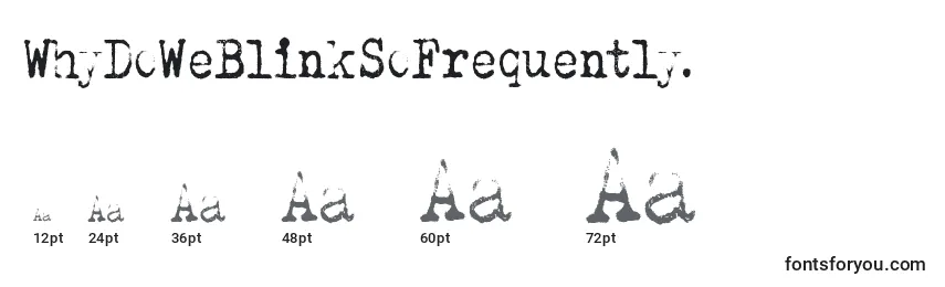 WhyDoWeBlinkSoFrequently. Font Sizes