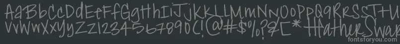 HeatherShibahn Font – Gray Fonts on Black Background