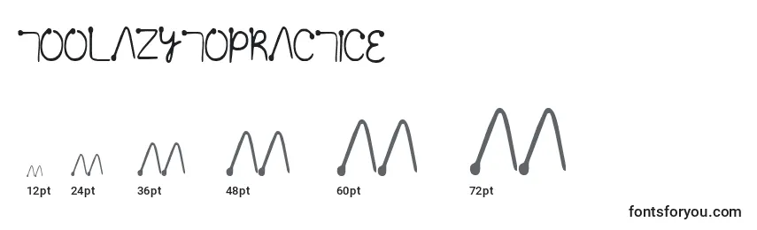 Toolazytopractice Font Sizes