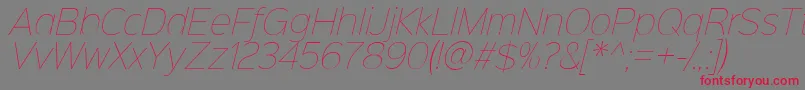 Sinkinsans100thinitalic Font – Red Fonts on Gray Background