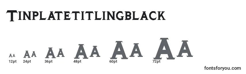 Größen der Schriftart Tinplatetitlingblack