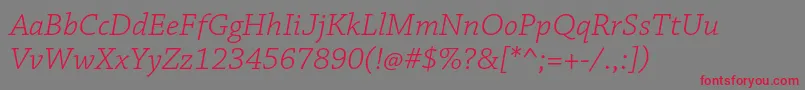 ChaparralproLightitcapt Font – Red Fonts on Gray Background