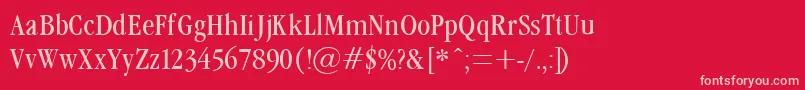 More about GaramondCond40Lighta Font GaramondCond40Lighta Font – Pink Fonts on Red Background