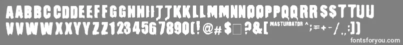 Masturbator Font – White Fonts on Gray Background