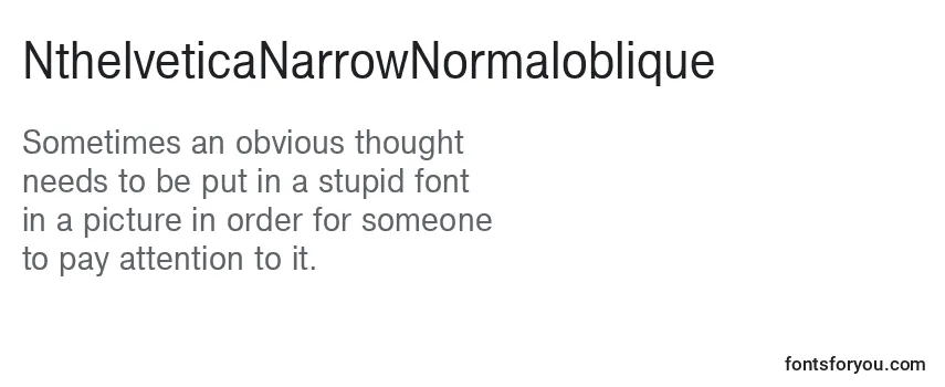 Review of the NthelveticaNarrowNormaloblique Font