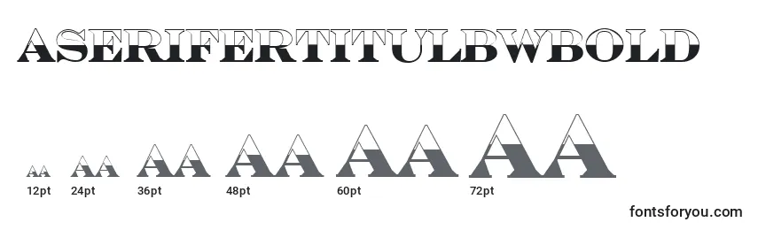 ASerifertitulbwBold Font Sizes