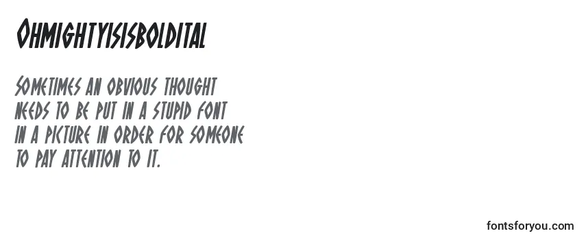 Review of the Ohmightyisisboldital Font