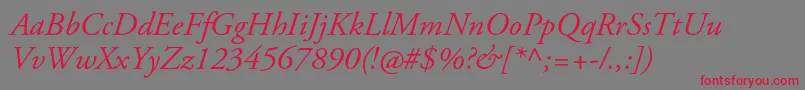 AgaramondproItalic Font – Red Fonts on Gray Background