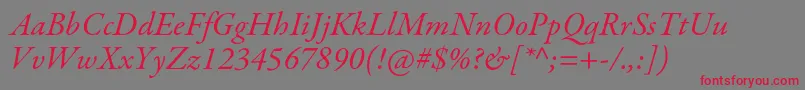 GaramondpremrproIt Font – Red Fonts on Gray Background
