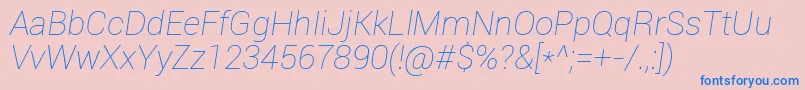 Roboto Thinitalic Font – Blue Fonts on Pink Background