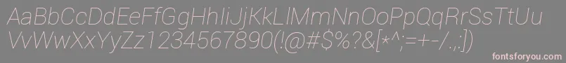 Roboto Thinitalic Font – Pink Fonts on Gray Background