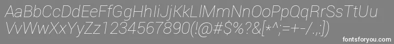 Roboto Thinitalic Font – White Fonts on Gray Background