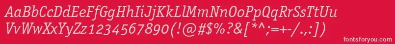 OfficinaserifbookoscItalic Font – Pink Fonts on Red Background