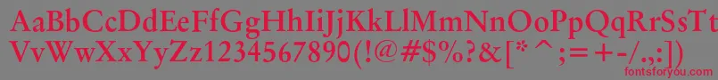 OriginalgaramondcbtBold Font – Red Fonts on Gray Background