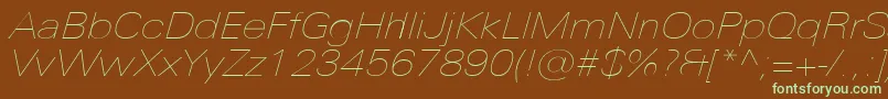 UniversNextProUltralightExtendedItalic Font – Green Fonts on Brown Background