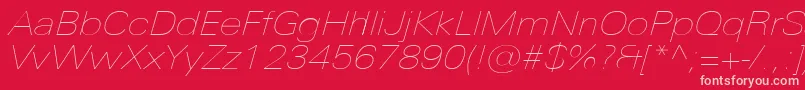 UniversNextProUltralightExtendedItalic Font – Pink Fonts on Red Background