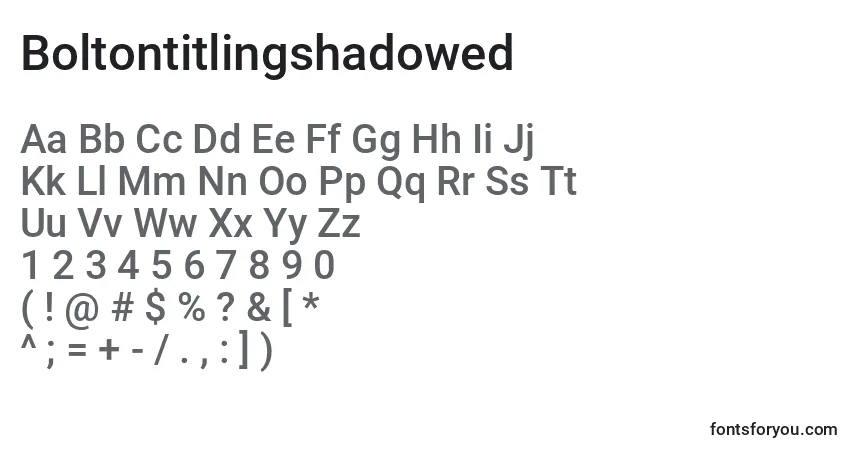 Czcionka Boltontitlingshadowed – alfabet, cyfry, specjalne znaki