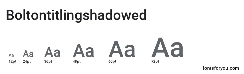 Boltontitlingshadowed Font Sizes