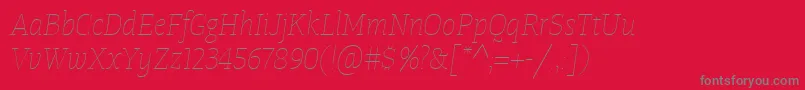 TangerserifnarrowulUltralightitalic-Schriftart – Graue Schriften auf rotem Hintergrund