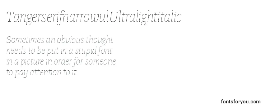 TangerserifnarrowulUltralightitalic Font