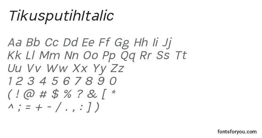 Schriftart TikusputihItalic – Alphabet, Zahlen, spezielle Symbole