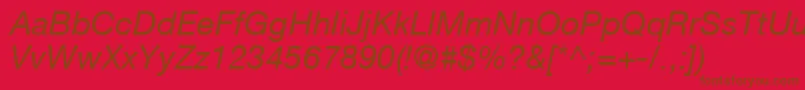 HelveticaLt56Italic Font – Brown Fonts on Red Background