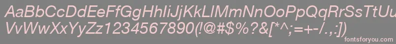 HelveticaLt56Italic Font – Pink Fonts on Gray Background