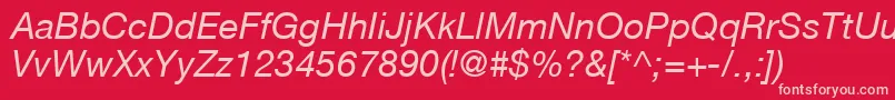 HelveticaLt56Italic Font – Pink Fonts on Red Background