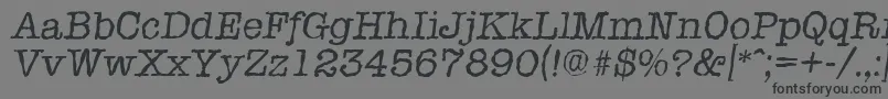 TypewriterrandomItalic Font – Black Fonts on Gray Background