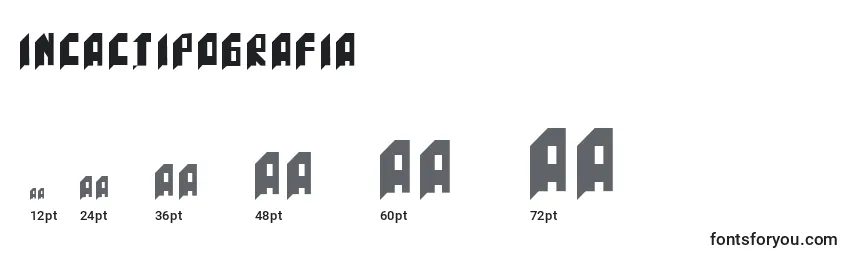 IncacTipografia Font Sizes