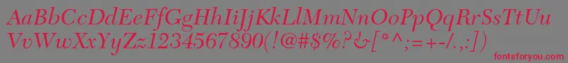 NewcaledonialtstdIt Font – Red Fonts on Gray Background