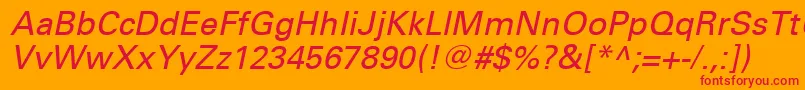 UniversLt56Oblique Font – Red Fonts on Orange Background