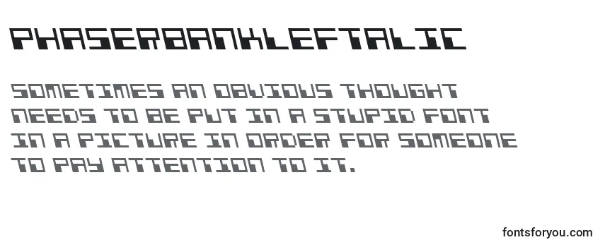 PhaserBankLeftalic Font