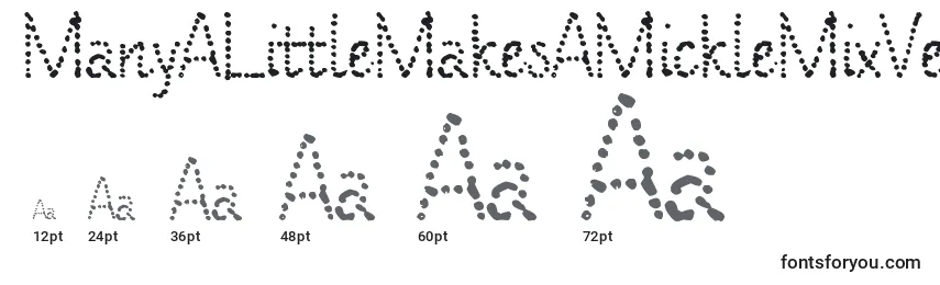 Größen der Schriftart ManyALittleMakesAMickleMixVersion