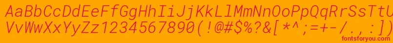 RobotomonoLightitalic Font – Red Fonts on Orange Background